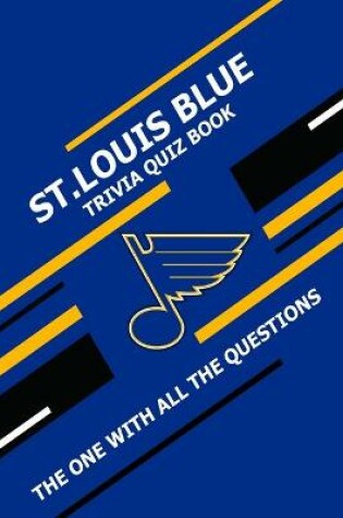 Cover of St.Louis Blue Trivia Quiz Book