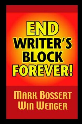 Cover of End Writer's Block Forever!