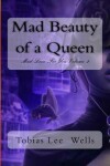 Book cover for Mad Beauty of a Queen