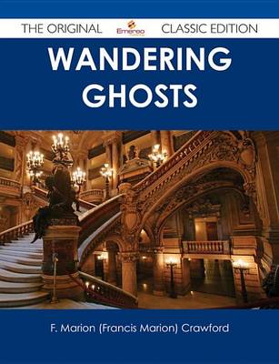 Book cover for Wandering Ghosts - The Original Classic Edition