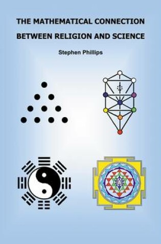 Cover of The Mathematical Connection Between Religion and Science