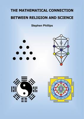 Book cover for The Mathematical Connection Between Religion and Science