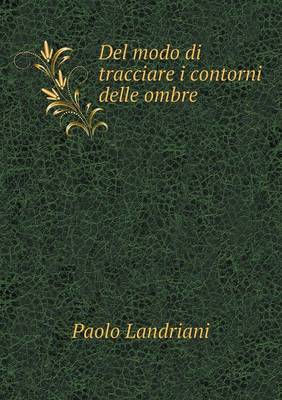 Book cover for Del modo di tracciare i contorni delle ombre