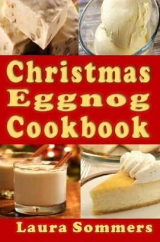 Cover of Christmas Eggnog Cookbook