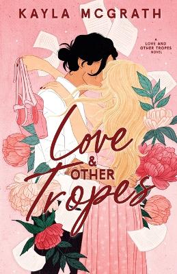 Book cover for Love & Other Tropes