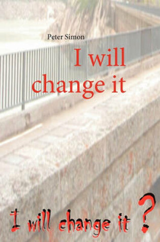 Cover of I will change it