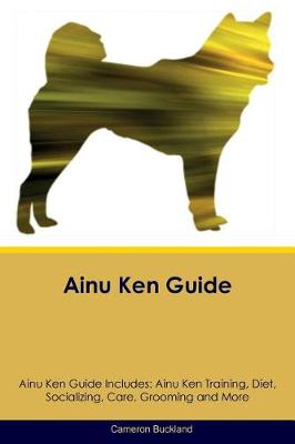 Cover of Ainu Ken Guide Ainu Ken Guide Includes