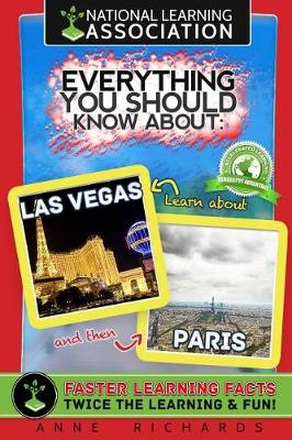 Book cover for National Learning Association Everything You Should Know About Las Vegas and Paris Faster Learning Facts