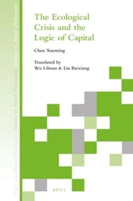 Book cover for The Ecological Crisis and the Logic of Capital