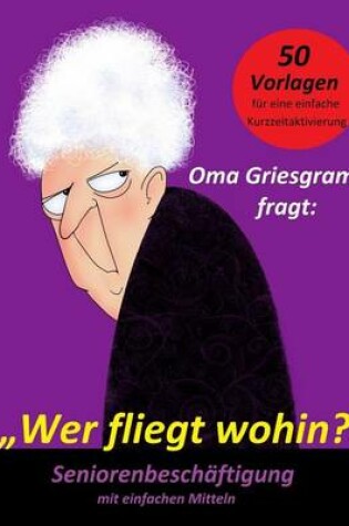 Cover of Oma Griesgram fragt