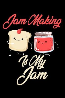 Book cover for Jam Making is My Jam