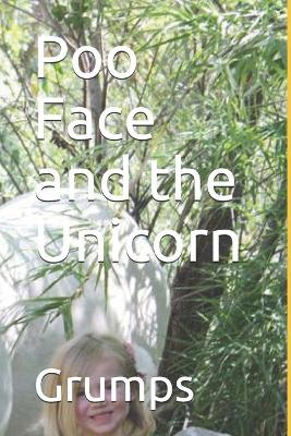 Book cover for Poo Face and the Unicorn