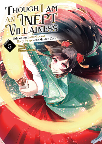 Book cover for Though I Am an Inept Villainess: Tale of the Butterfly-Rat Body Swap in the Maiden Court (Manga) Vol. 5