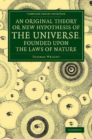 Cover of An Original Theory or New Hypothesis of the Universe, Founded upon the Laws of Nature