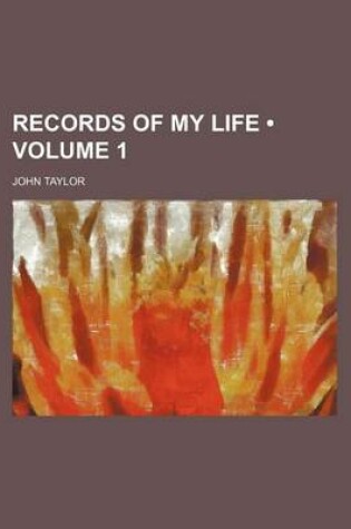 Cover of Records of My Life (Volume 1)