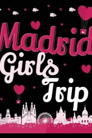 Cover of Madrid Girls Trip