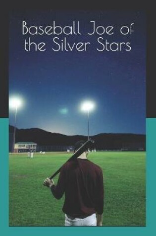 Cover of Baseball Joe of the Silver Stars(Illustrated)