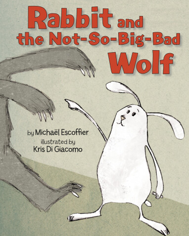 Book cover for Rabbit and the Not-So-Big-Bad Wolf