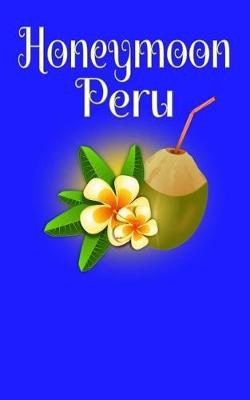 Book cover for Honeymoon Peru