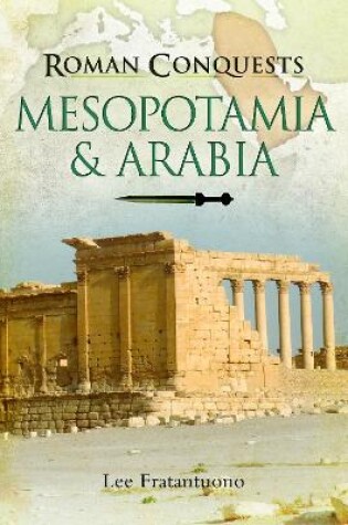 Cover of Roman Conquests: Mesopotamia & Arabia