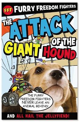 Book cover for The Attack of the Giant Hound and All Hail the Jellyfiend