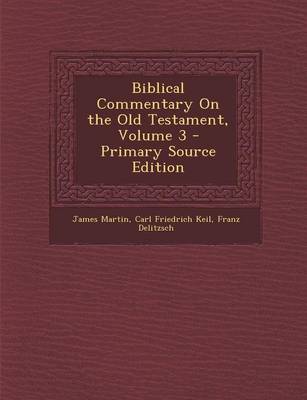 Book cover for Biblical Commentary on the Old Testament, Volume 3 - Primary Source Edition