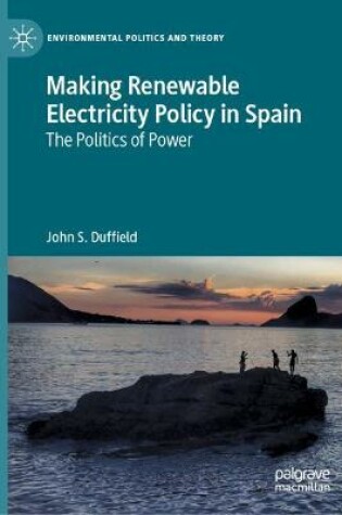 Cover of Making Renewable Electricity Policy in Spain
