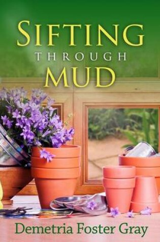 Cover of Sifting Through Mud