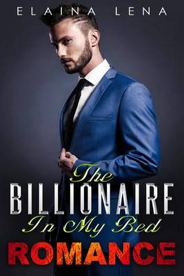 Book cover for The Billionaire in My Bed