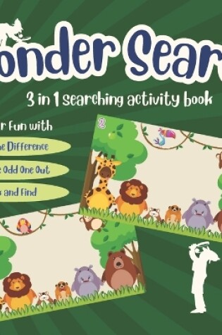 Cover of Wonder Search - 3 in 1 Searching Activity Book