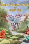 Book cover for Fantasy Creature Mazes for Bright Kids