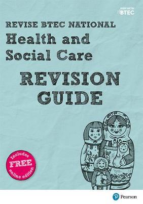 Book cover for Revise BTEC National Health and Social Care Revision Guide
