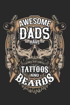 Book cover for Awesome Dads Have Tattoos and Beards