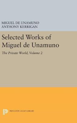 Book cover for Selected Works of Miguel de Unamuno, Volume 2
