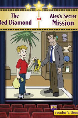 Cover of Reader's Theatre: The Red Diamond and Alex's Secret Mission