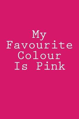 Book cover for My Favourite Colour Is Pink