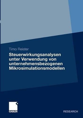 Book cover for Steuerwirkungsanalysen unter Verwendung von unternehmensbezogenen Mikrosimulationsmodellen