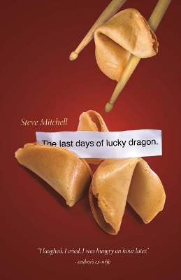 Book cover for The Last Days Of Lucky Dragon