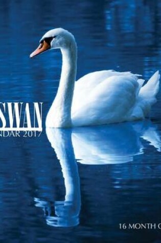 Cover of Swan Calendar 2017