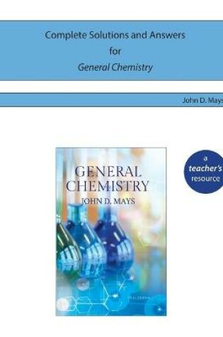 Cover of Complete Solutions and Answers for General Chemistry