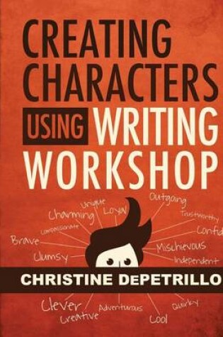 Cover of Creating Characters Using Writing Workshop