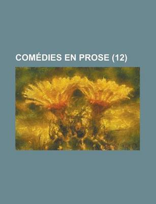 Book cover for Comedies En Prose (12 )