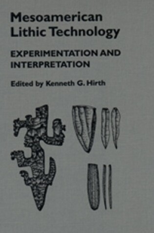 Cover of Mesoamerican Lithic Technology