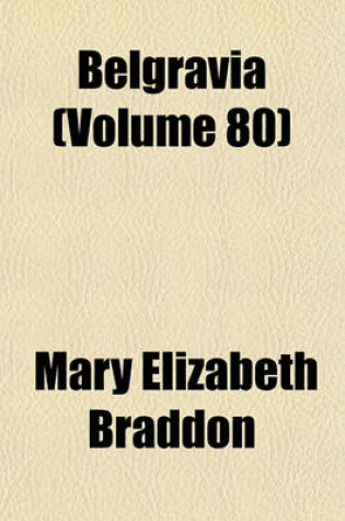 Cover of Belgravia Volume 80