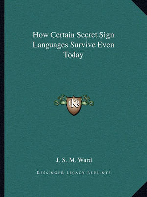 Book cover for How Certain Secret Sign Languages Survive Even Today