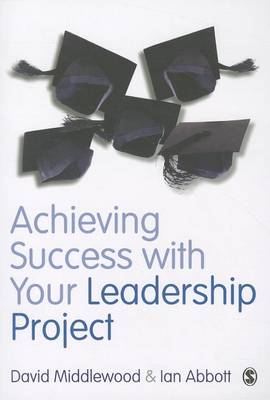 Book cover for Achieving Success with Your Leadership Project
