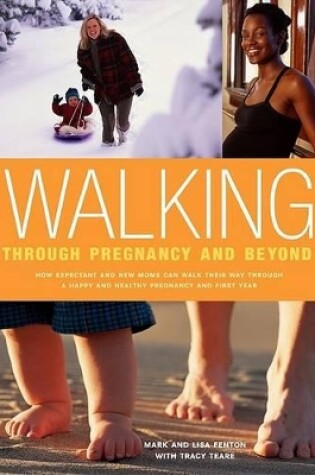 Cover of Walking Through Pregnancy and Beyond