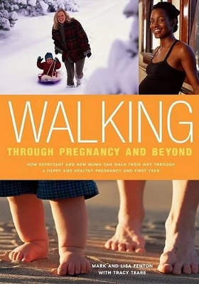Book cover for Walking Through Pregnancy and Beyond