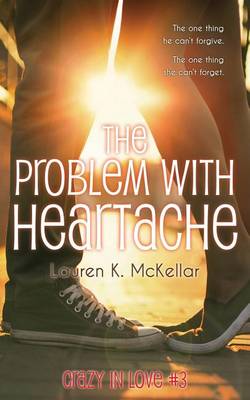 Book cover for The Problem With Heartache