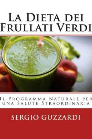 Cover of La Dieta Dei Frullati Verdi